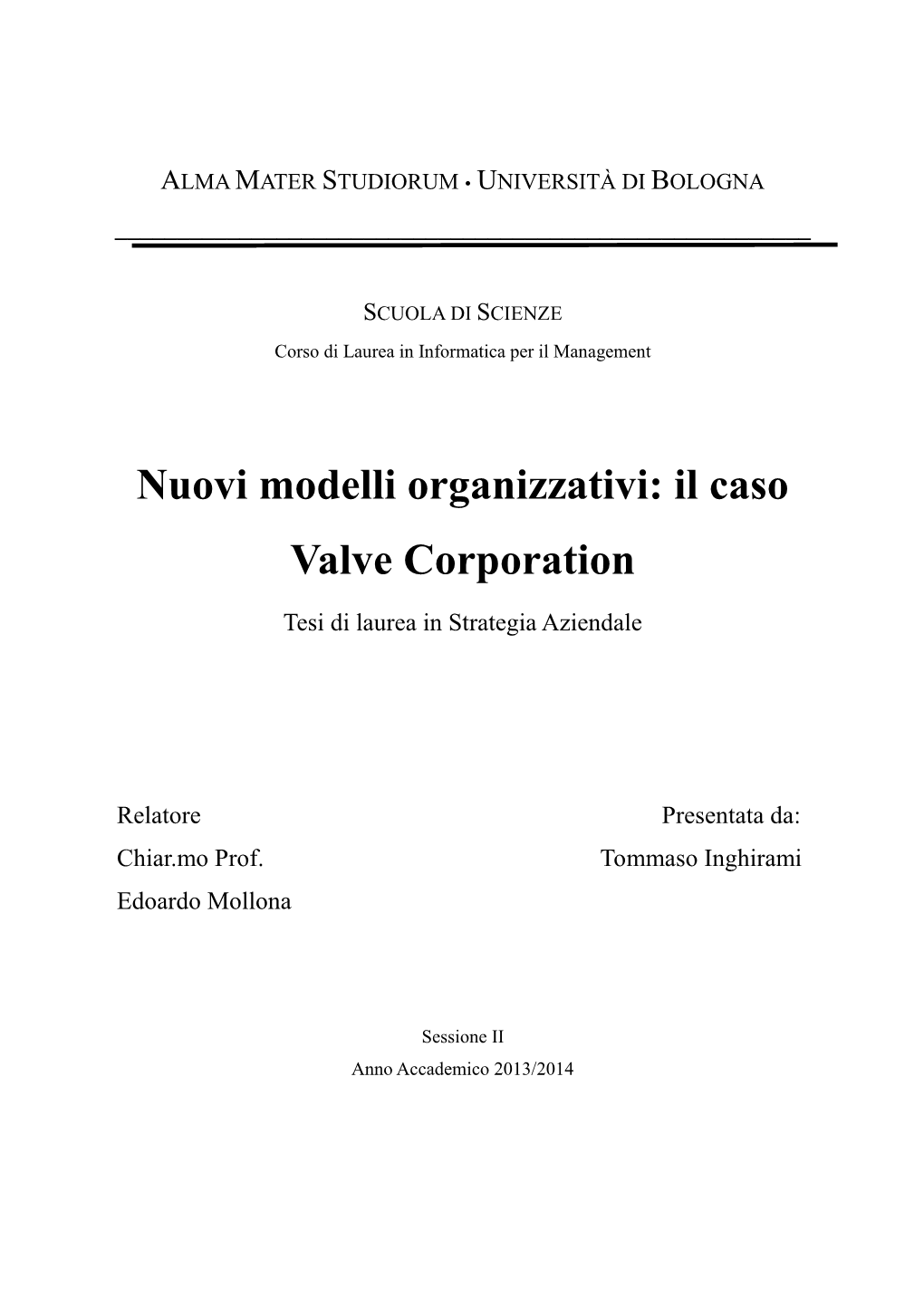 Nuovi Modelli Organizzativi: Il Caso Valve Corporation