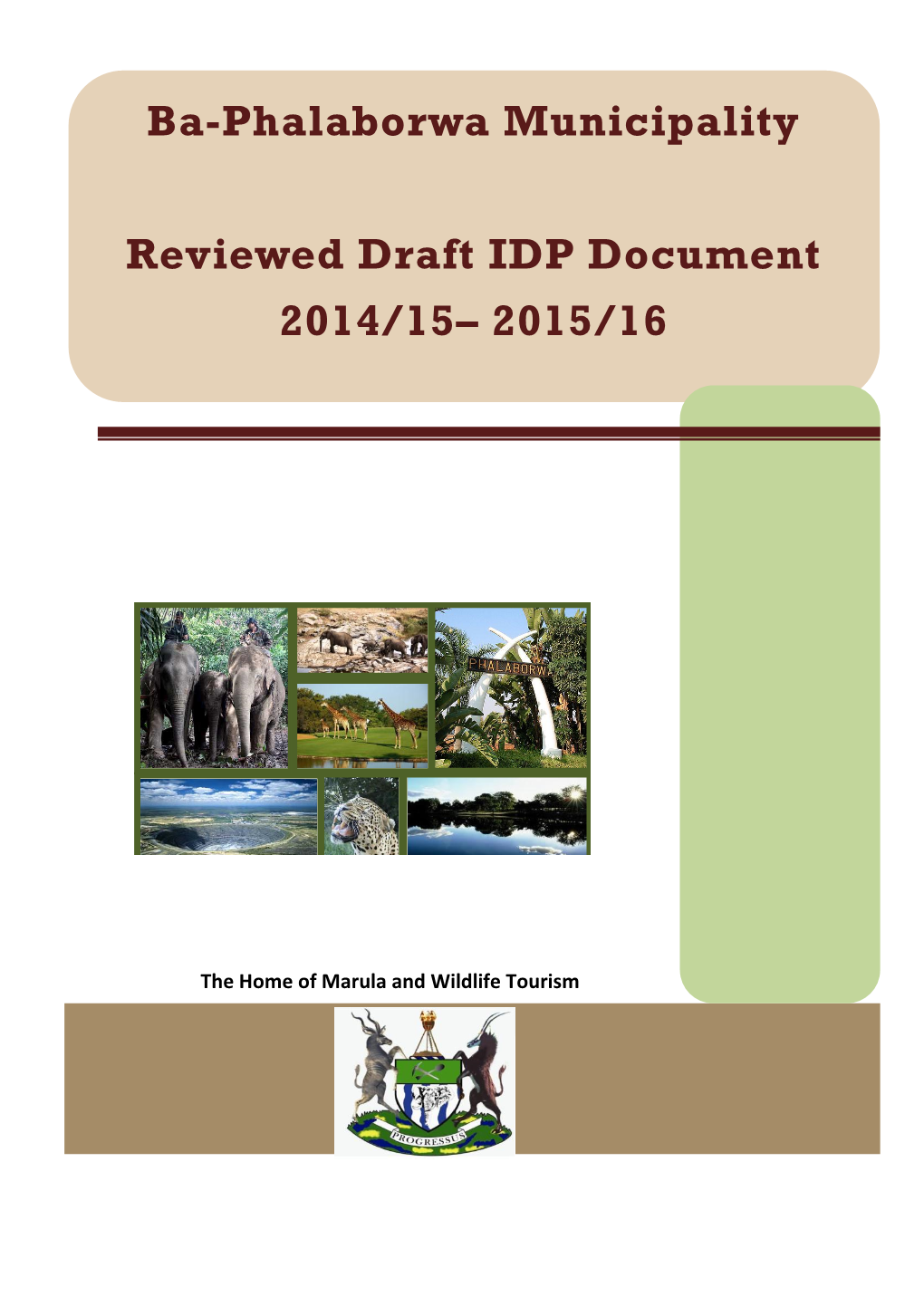 Ba-Phalaborwa Municipality Reviewed Draft IDP Document 2014/15– 2015/16