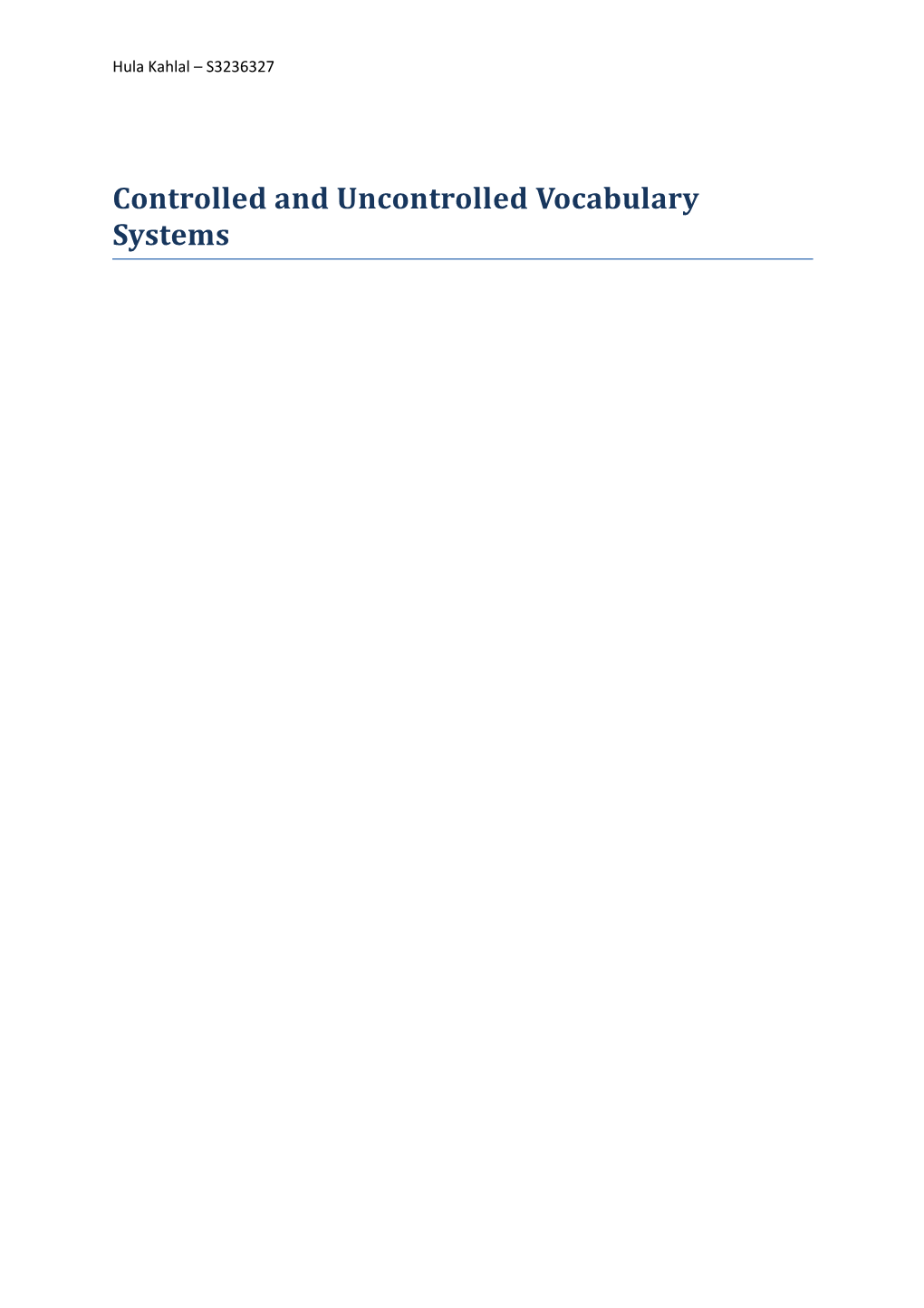 Controlled and Uncontrolled Vocabulary Systems