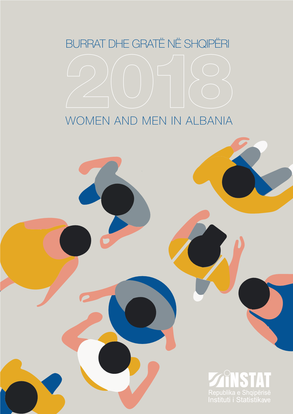 Burra Dhe Gra Në Shqipëri, 2018” Sjell Para Publikut Informacion Të Gjithëanshëm Për Statistikat Gjinore Në Shqipëri