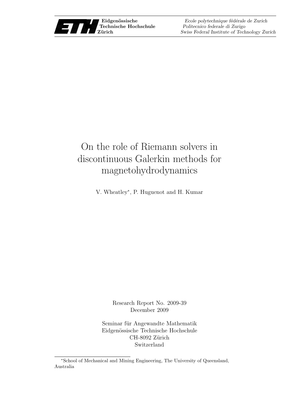 On the Role of Riemann Solvers in Discontinuous Galerkin Methods for Magnetohydrodynamics