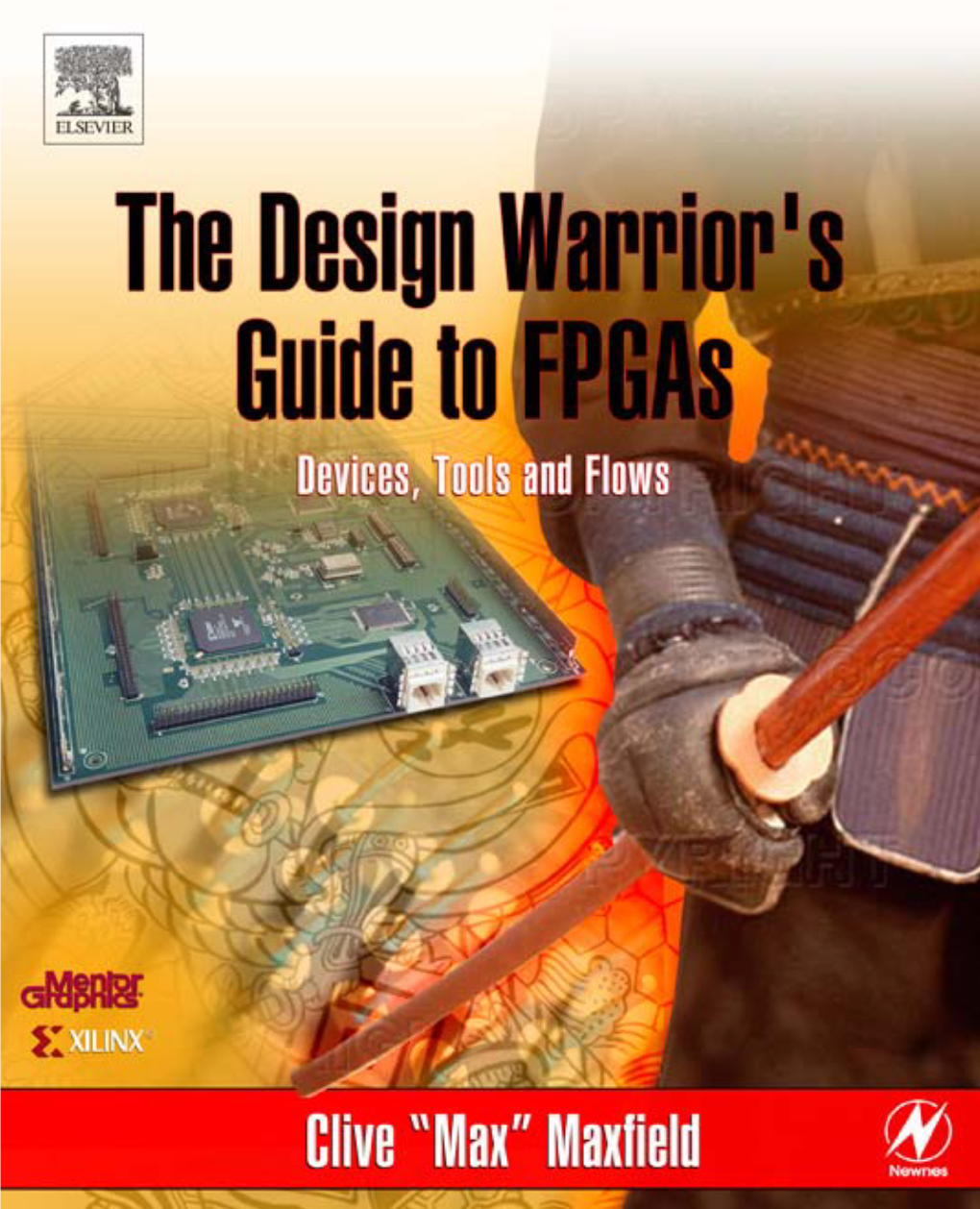 The Design Warrior's Guide to Fpgas