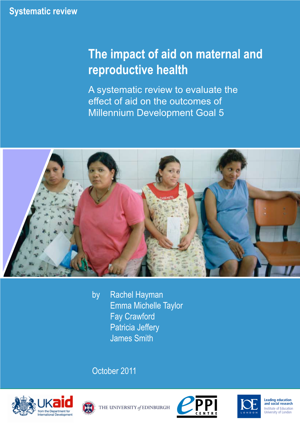 The Impact of Aid on Maternal and Reproductive Health a Systematic Review to Evaluate the Effect of Aid on the Outcomes of Millennium Development Goal 5