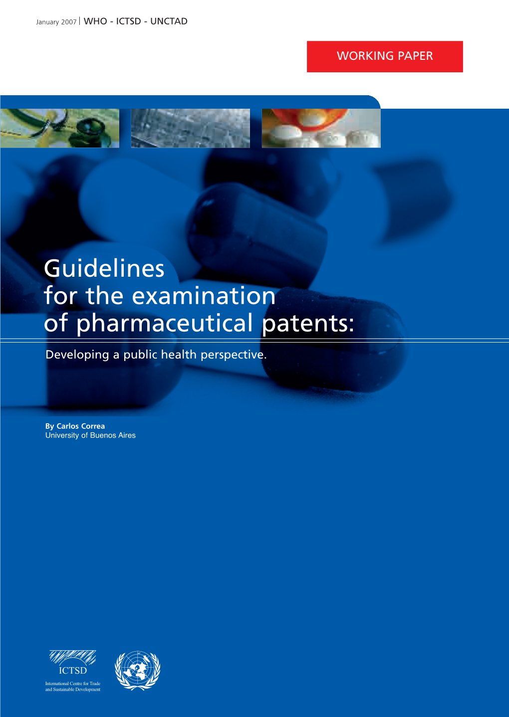 Guidelines for the Examination of Pharmaceutical Patents: Developing a Public Health Perspective