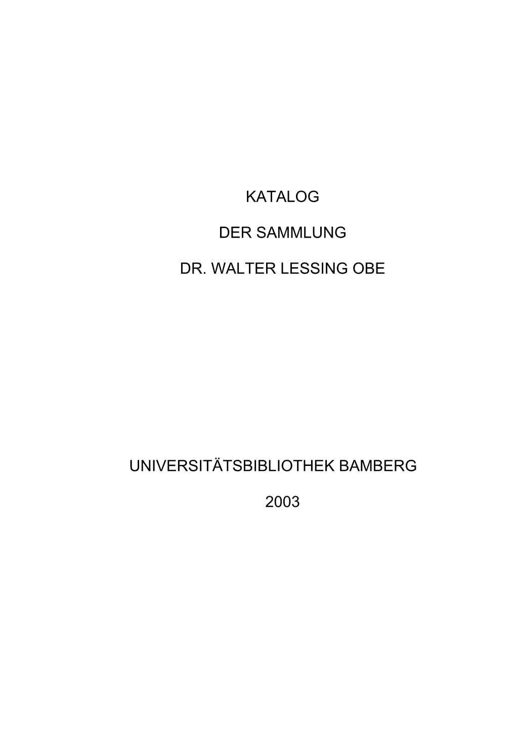 Katalog Der Sammlung Dr. Walter Lessing Obe Universitätsbibliothek Bamberg 2003