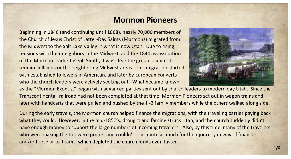 Mormon Handcart Pioneers These Travelers Became Known As the Mormon Handcart Pioneers