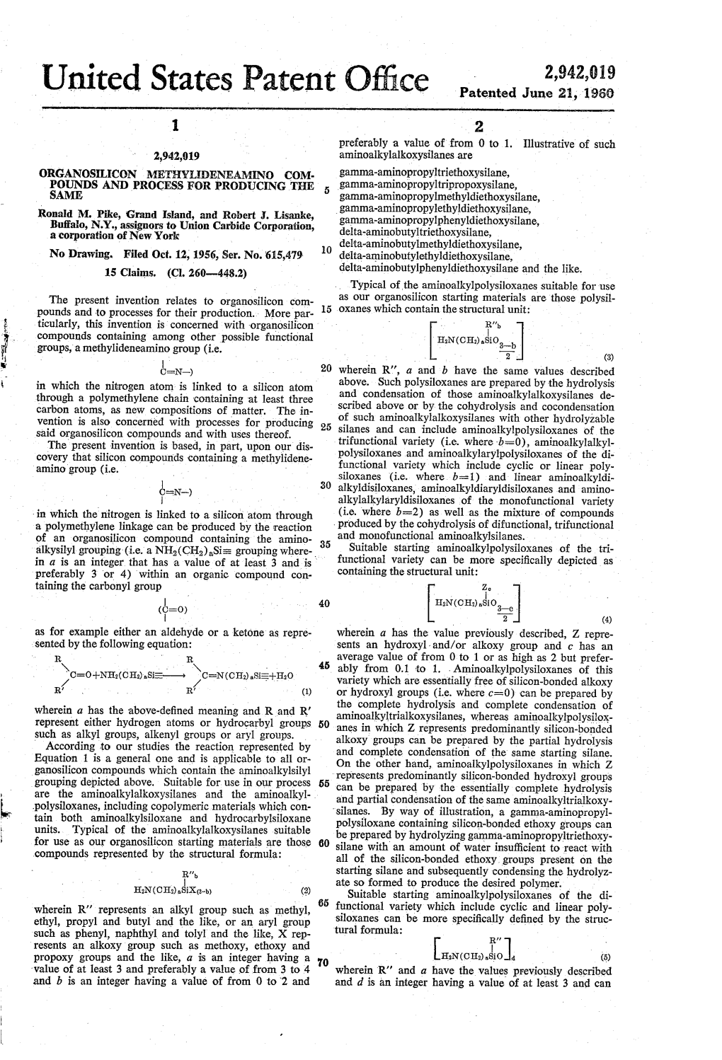 United States Patent Office Patented June 21, 1960 2 Preferably a Value of from 0 to 1