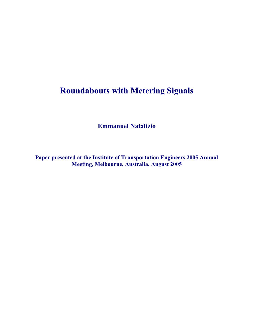 Roundabouts with Metering Signals