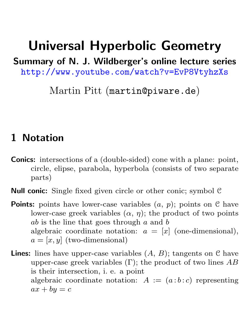 Universal Hyperbolic Geometry Summary of N