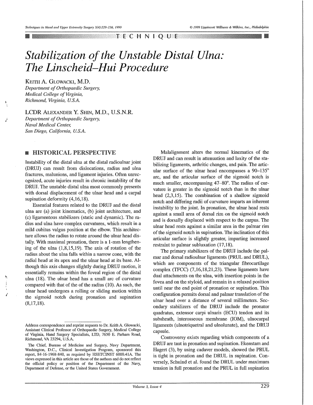 Stabilization of the Unstable Distal Ulna, the Linscheid-Hui Procedure