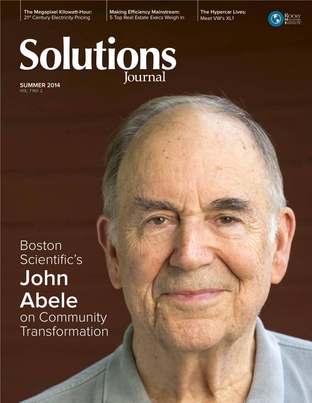 John Abele on Community Transformation TABLE of CONTENTS SUMMER 2014 /VOL