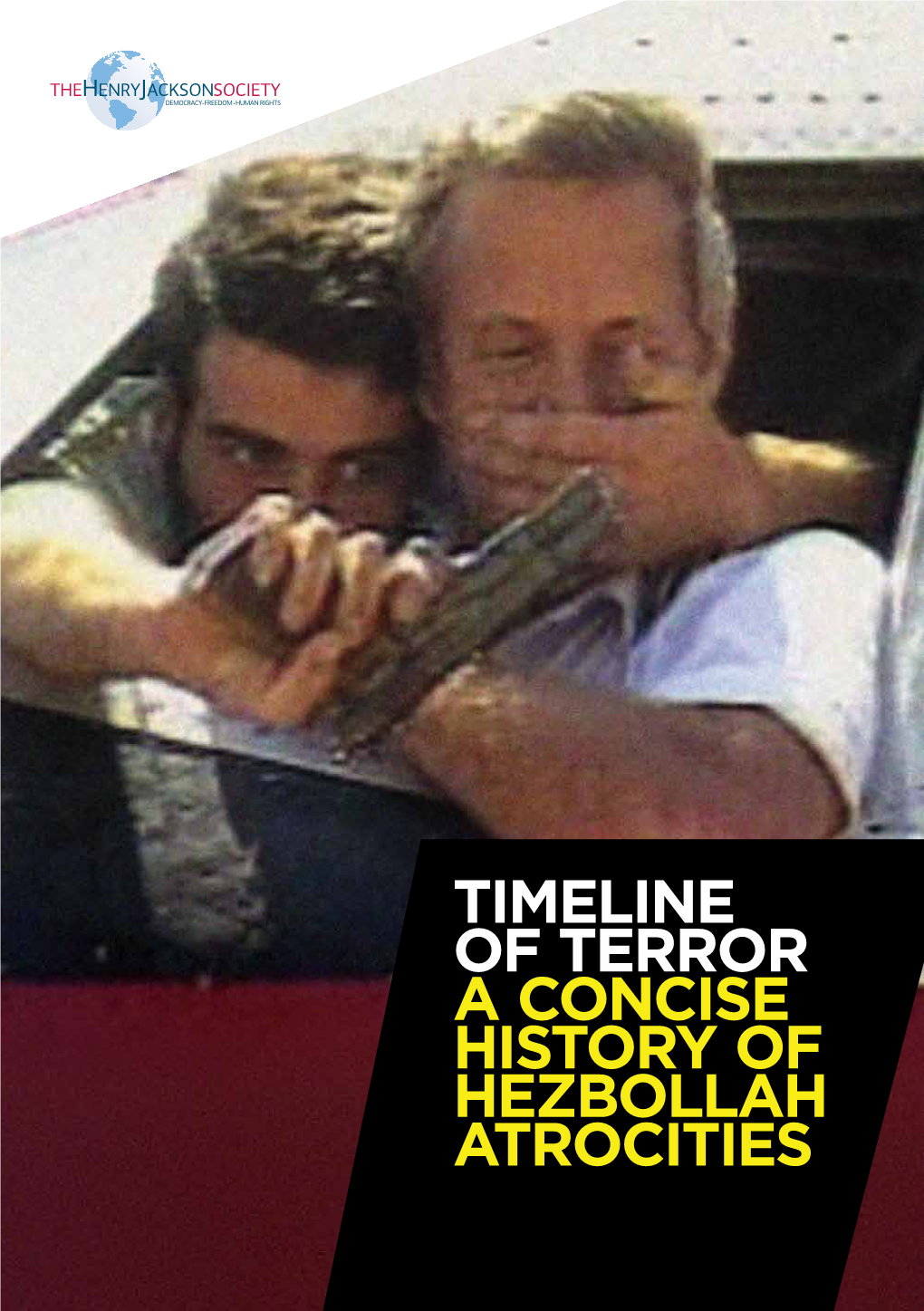 Timeline of Terror a Concise History of Hezbollah Atrocities