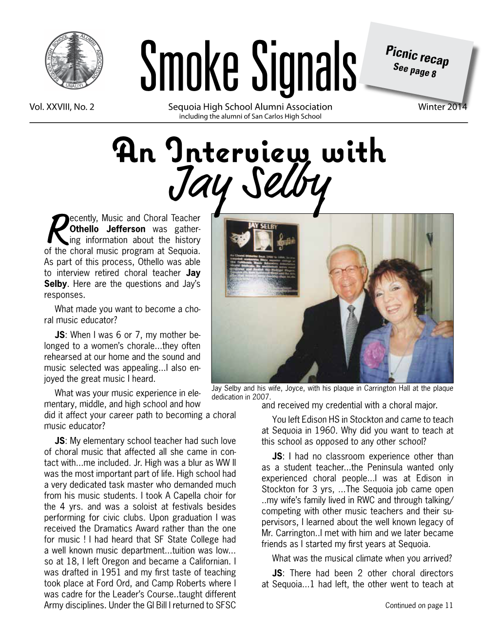 Jay Selby Ecently, Music and Choral Teacher Othello Jefferson Was Gather- Ing Information About the History Ofr the Choral Music Program at Sequoia