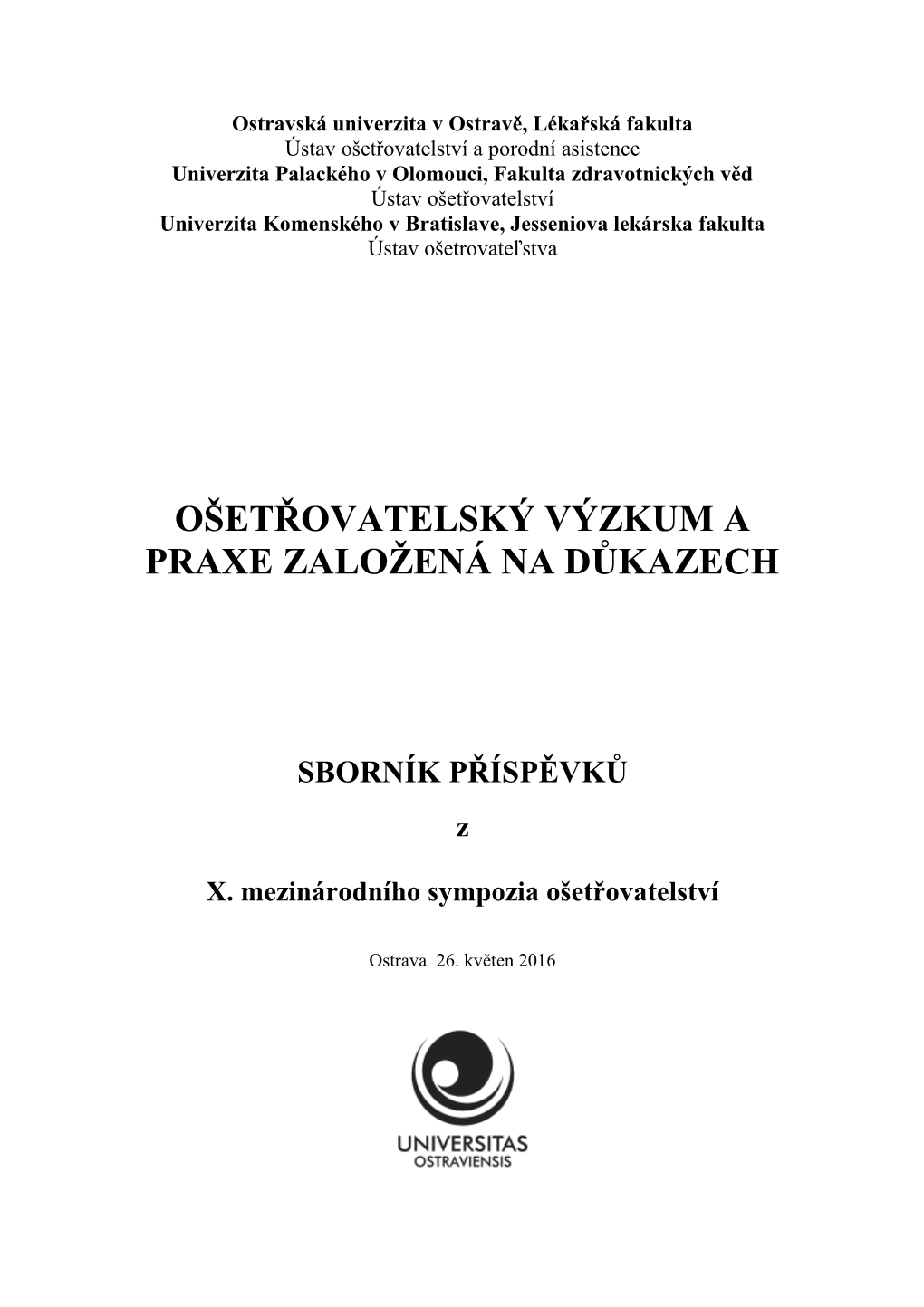 Ošetřovatelský Výzkum a Praxe Založená Na Důkazech