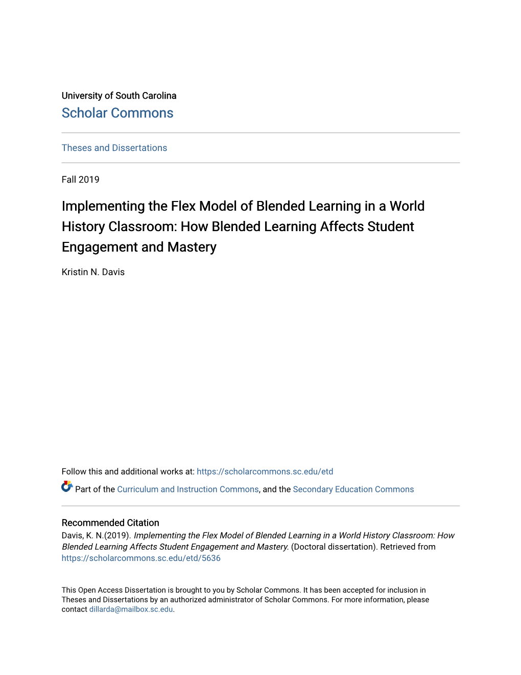 Implementing the Flex Model of Blended Learning in a World History Classroom: How Blended Learning Affects Student Engagement and Mastery