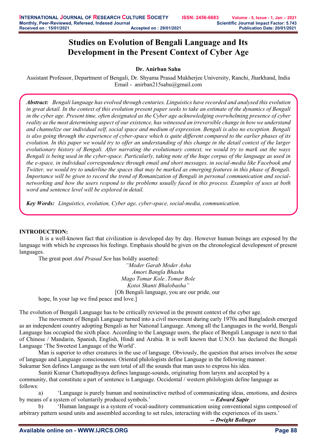 Studies on Evolution of Bengali Language and Its Development in the Present Context of Cyber Age