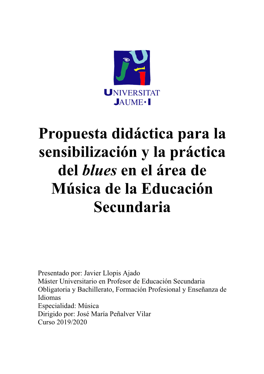 Propuesta Didáctica Para La Sensibilización Y La Práctica Del Blues En El Área De Música De La Educación Secundaria