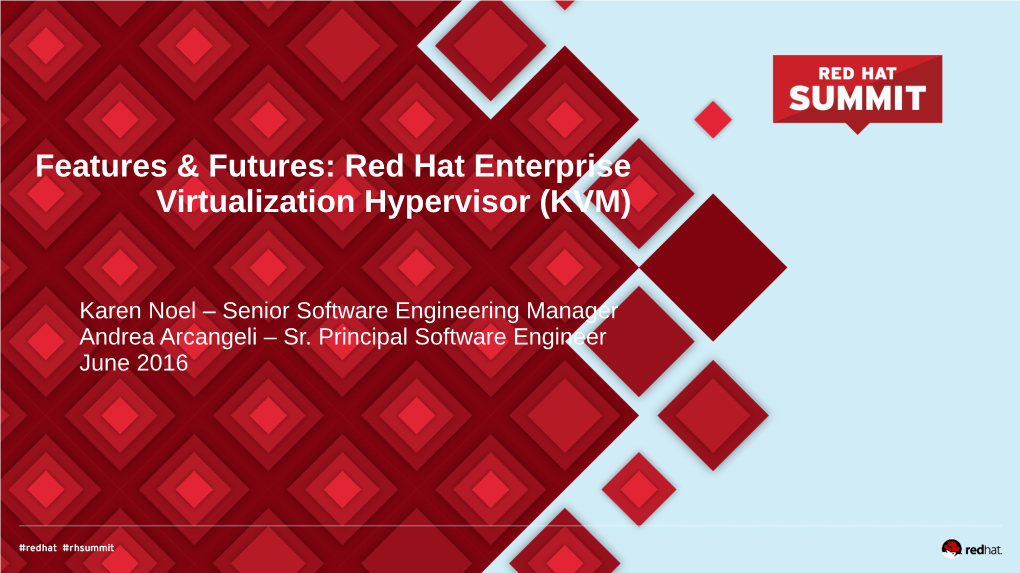 Features & Futures: Red Hat Enterprise Virtualization Hypervisor (KVM)