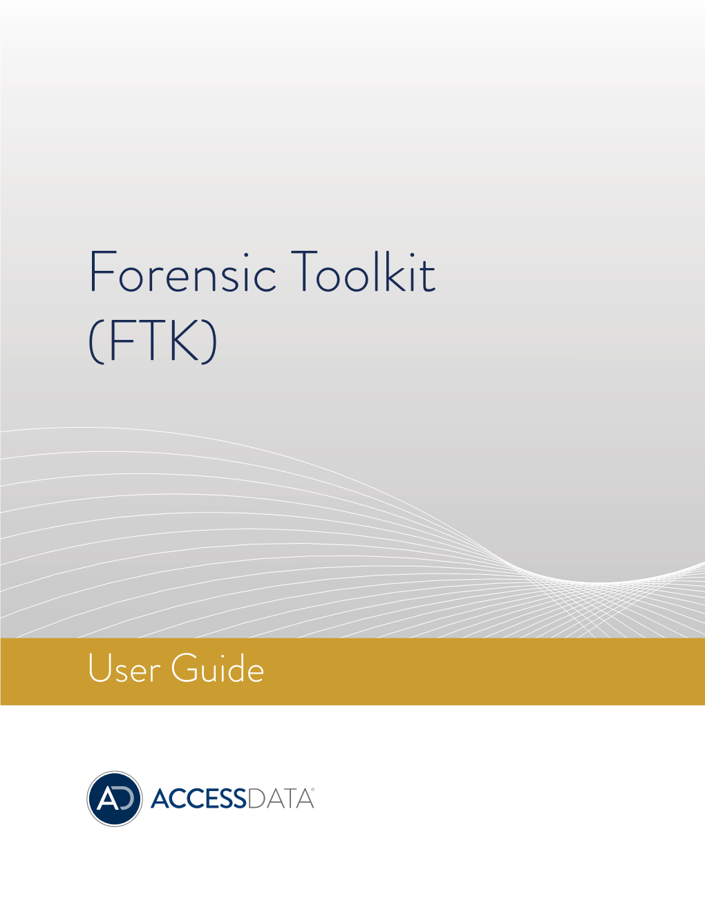 Forensic Toolkit (FTK) Draft