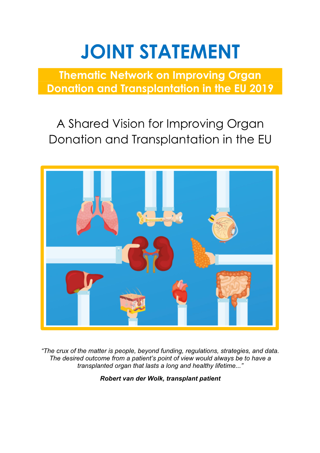 JOINT STATEMENT Thematic Network on Improving Organ Donation and Transplantation in the EU 2019