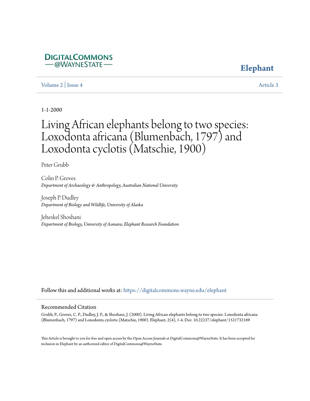 Living African Elephants Belong to Two Species: Loxodonta Africana (Blumenbach, 1797) and Loxodonta Cyclotis (Matschie, 1900) Peter Grubb