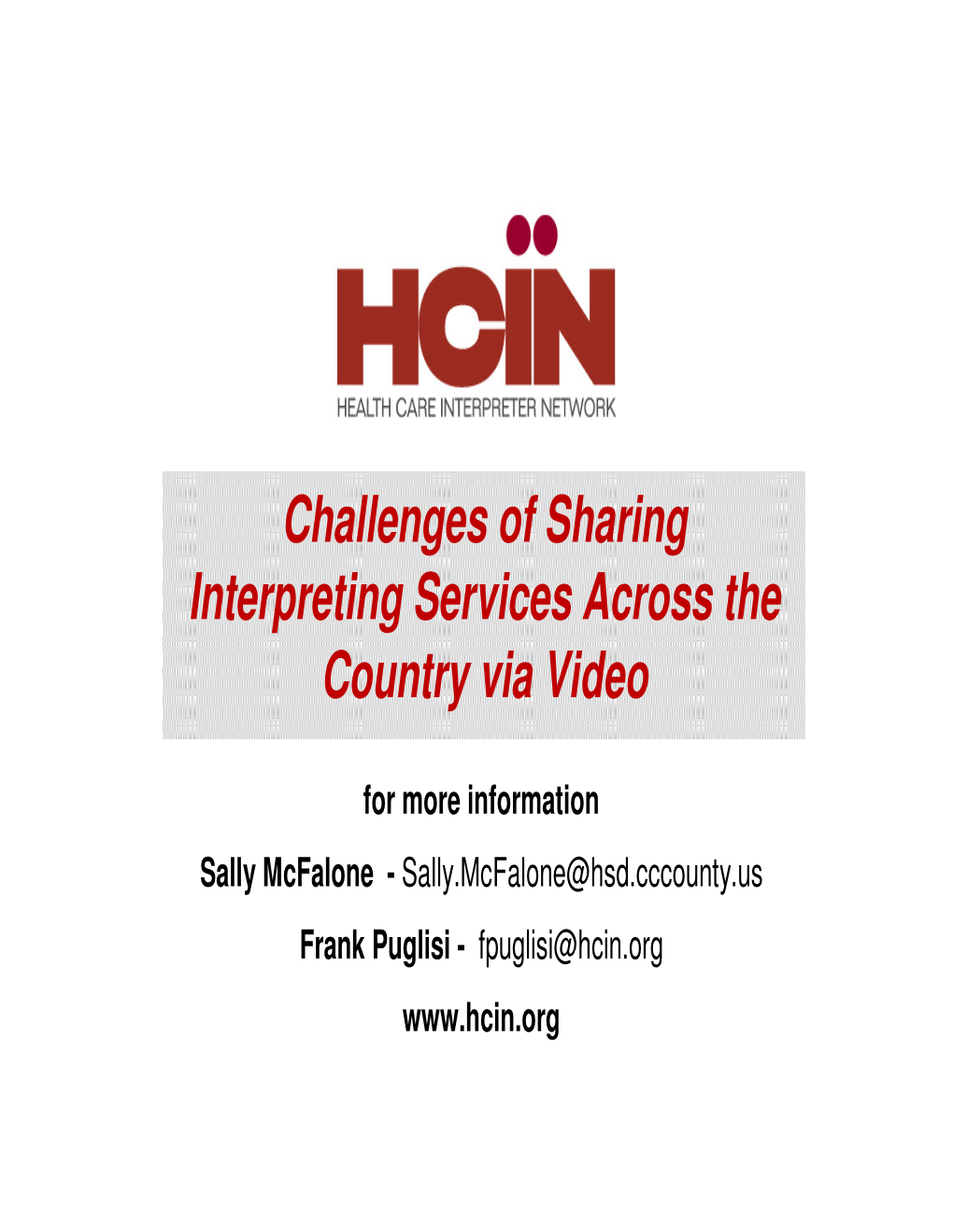 Challenges of Sharing Interpreting Services Across the Country Via Video