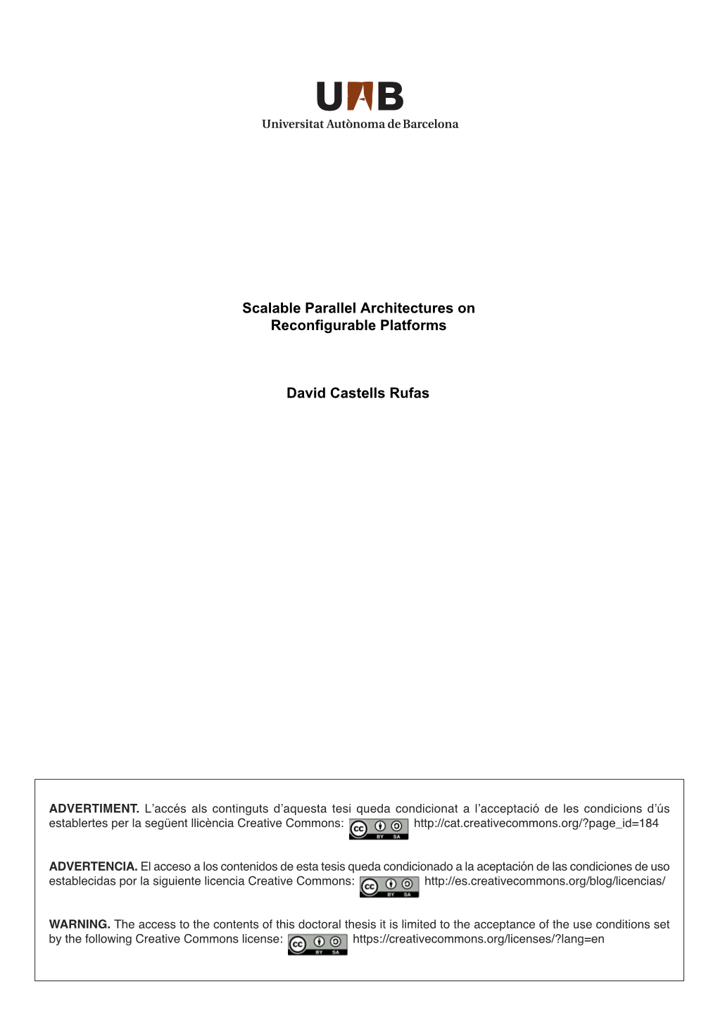 ADVERTIMENT. Lʼaccés Als Continguts Dʼaquesta Tesi Queda Condicionat a Lʼacceptació De Les Condicions Dʼús Establertes Pe