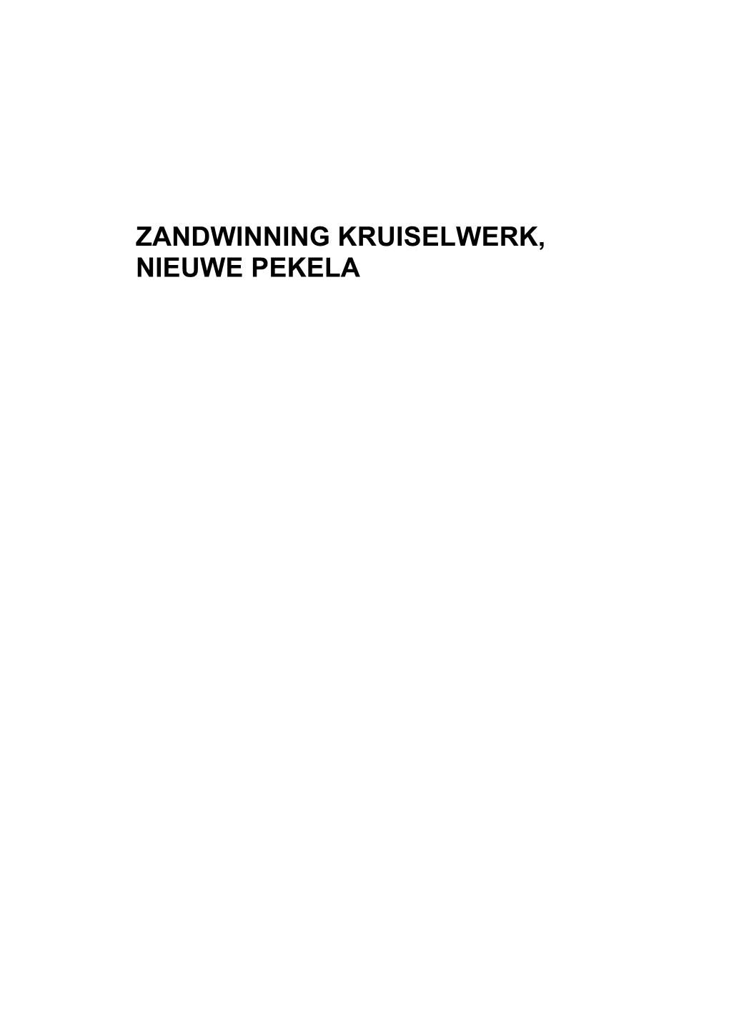 Zandwinning Kruiselwerk, Nieuwe Pekela