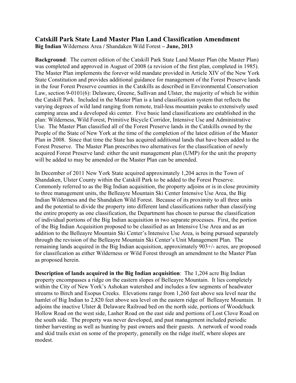 Catskill Park State Land Master Plan Land Classification Amendment Big Indian Wilderness Area / Shandaken Wild Forest – June, 2013