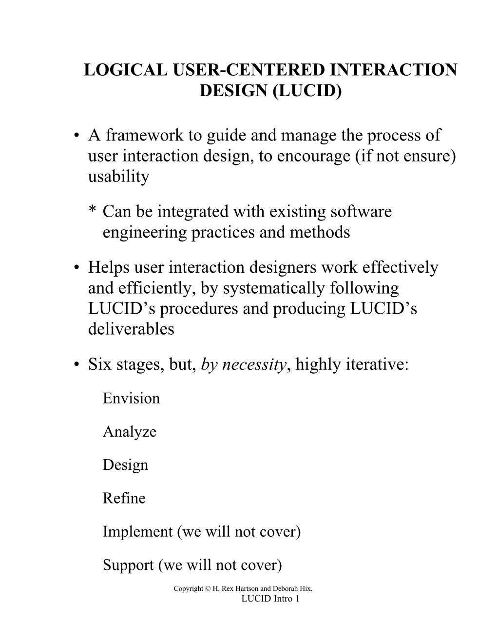 Logical User-Centered Interaction Design (Lucid)