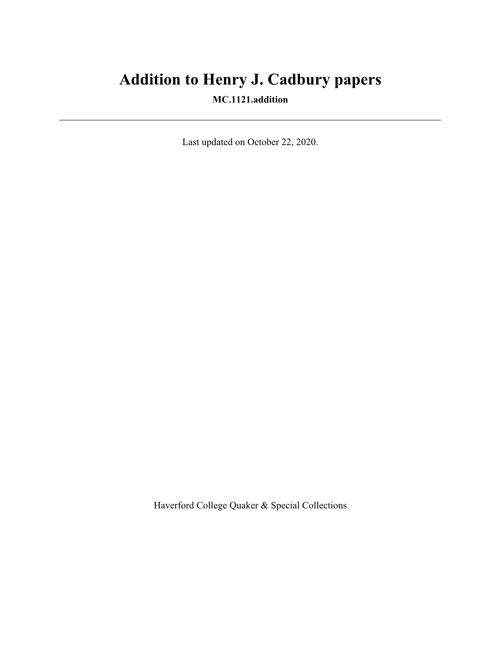 Addition to Henry J. Cadbury Papers MC.1121.Addition
