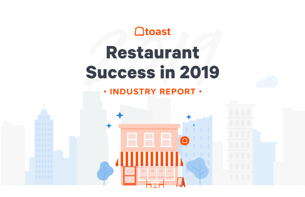 2019 Restaurant Success Report