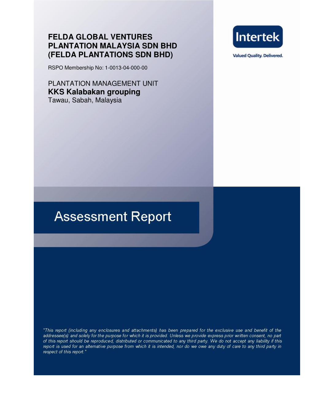 FELDA GLOBAL VENTURES PLANTATION MALAYSIA SDN BHD (FELDA PLANTATIONS SDN BHD) KKS Kalabakan Grouping
