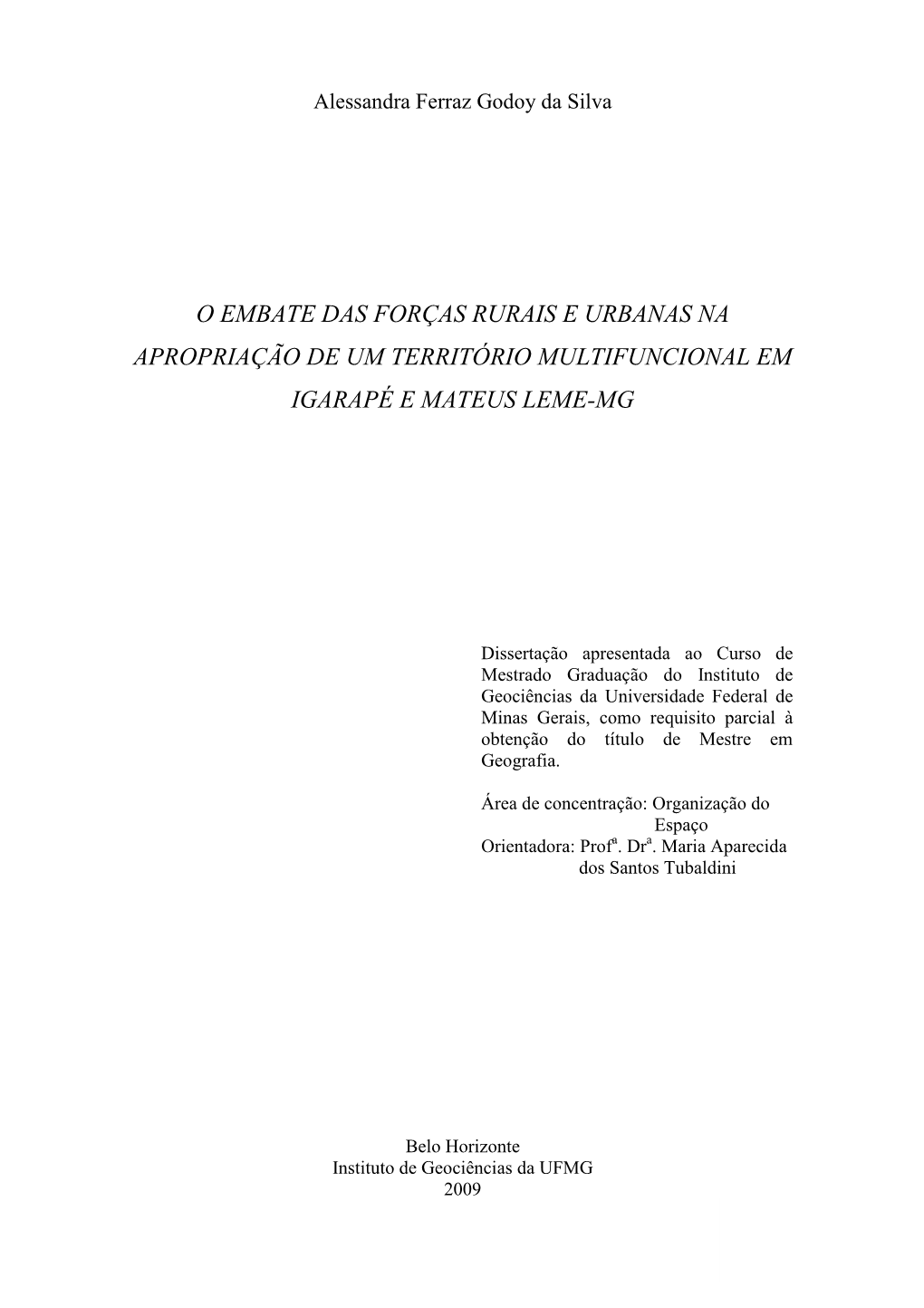 O Embate Das Forças Rurais E Urbanas Na Apropriação De Um Território Multifuncional Em Igarapé E Mateus Leme-Mg