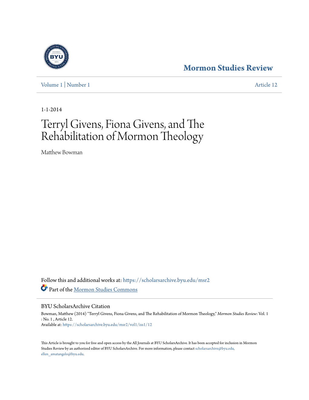 Terryl Givens, Fiona Givens, and the Rehabilitation of Mormon Theology Matthew Bowman