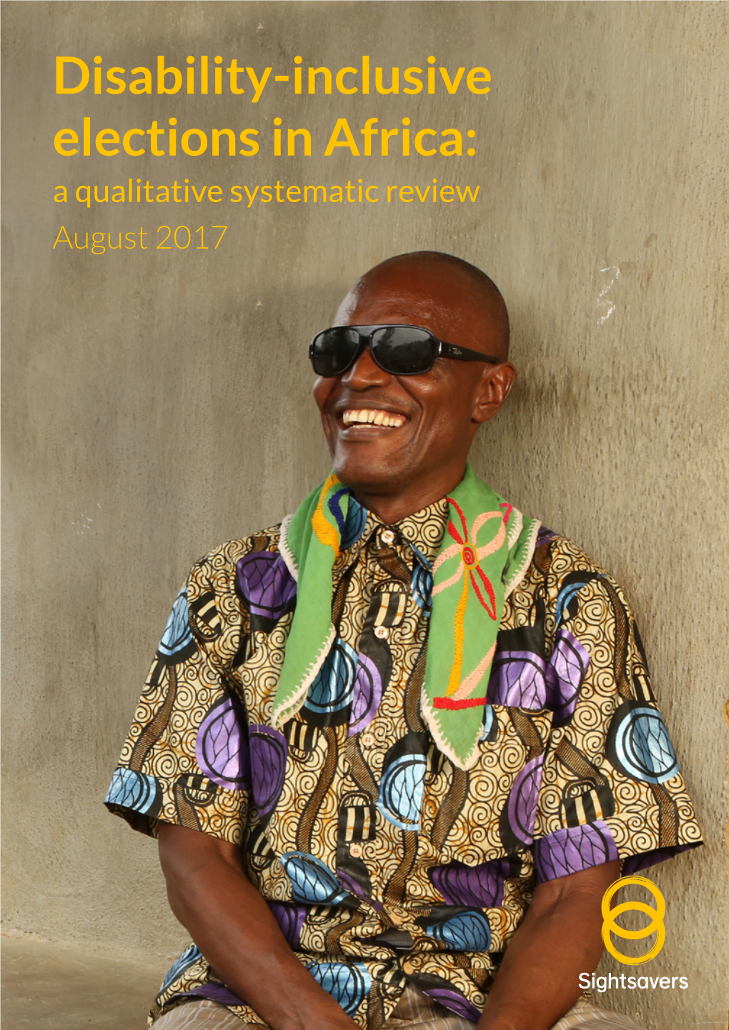 Disability-Inclusive Elections in Africa: a Qualitative Systematic Review August 2017