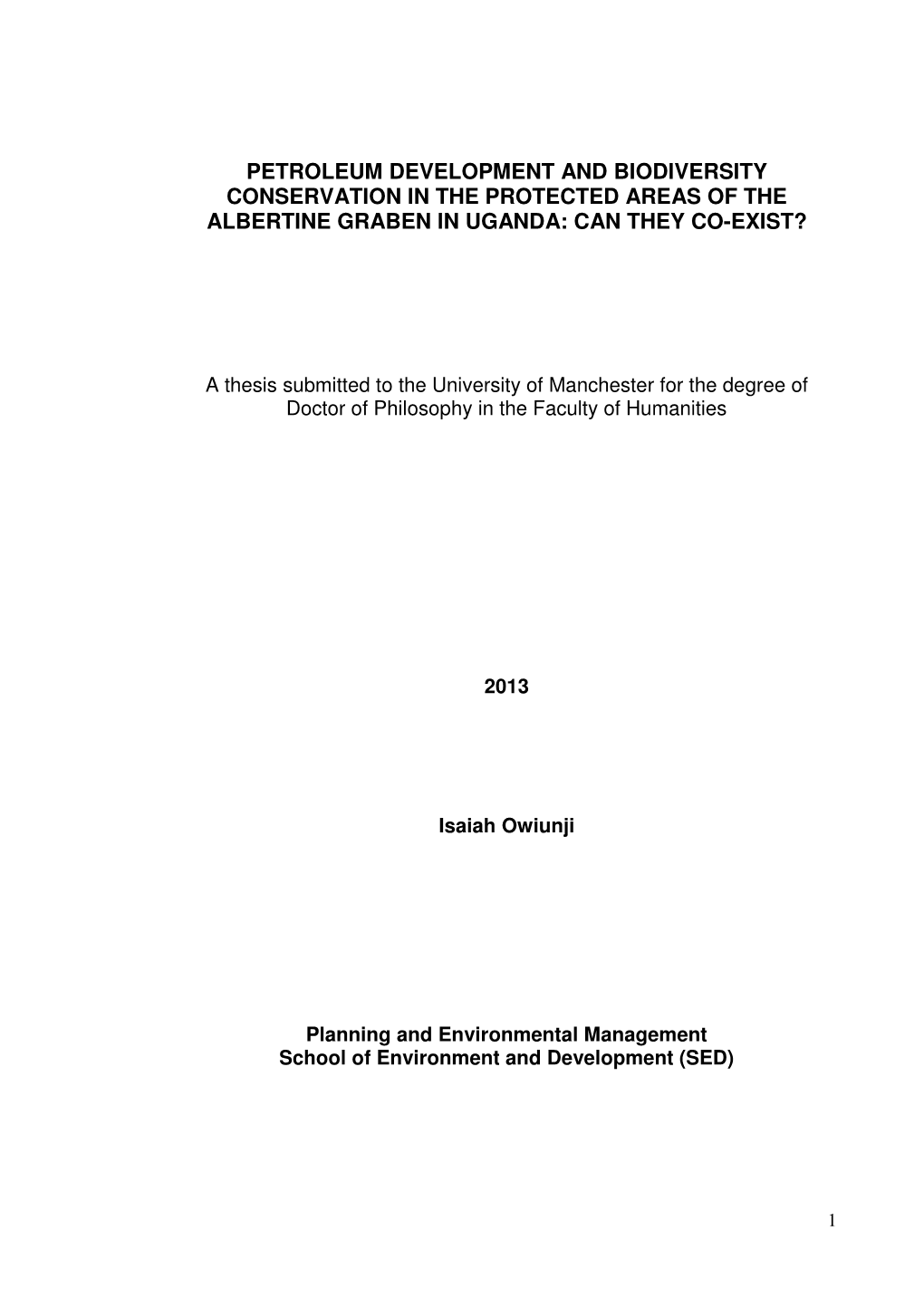 Petroleum Development and Biodiversity Conservation in the Protected Areas of the Albertine Graben in Uganda: Can They Co-Exist?