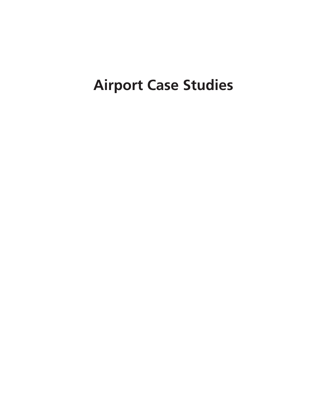 Airport Case Studies Airport Case Studies