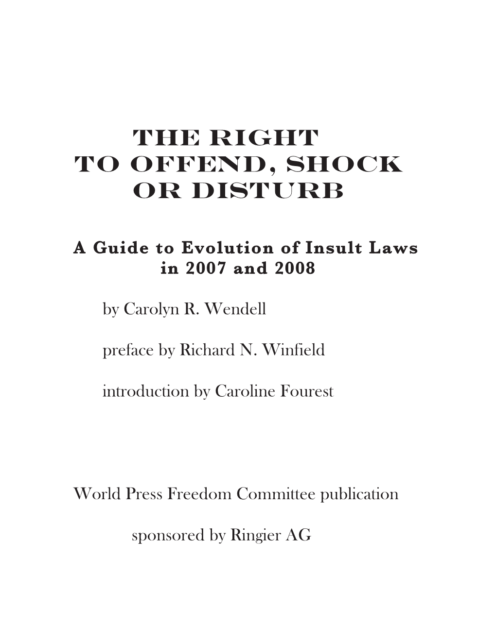 The Right to Offend, Shock Or Disturb