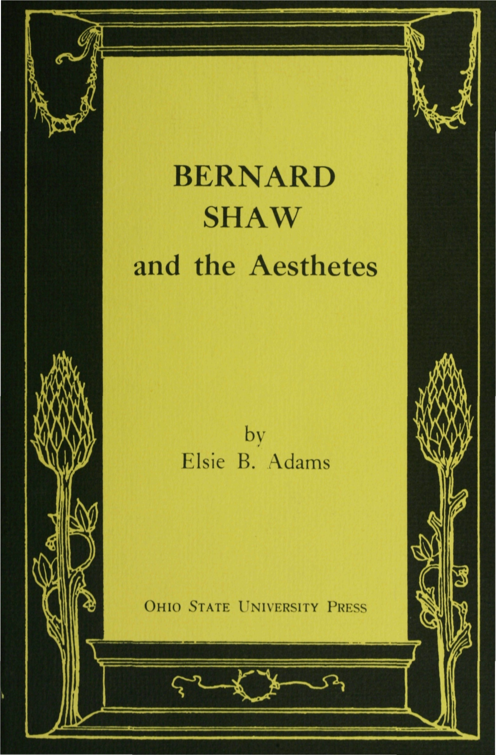 BERNARD SHAW and the Aesthetes