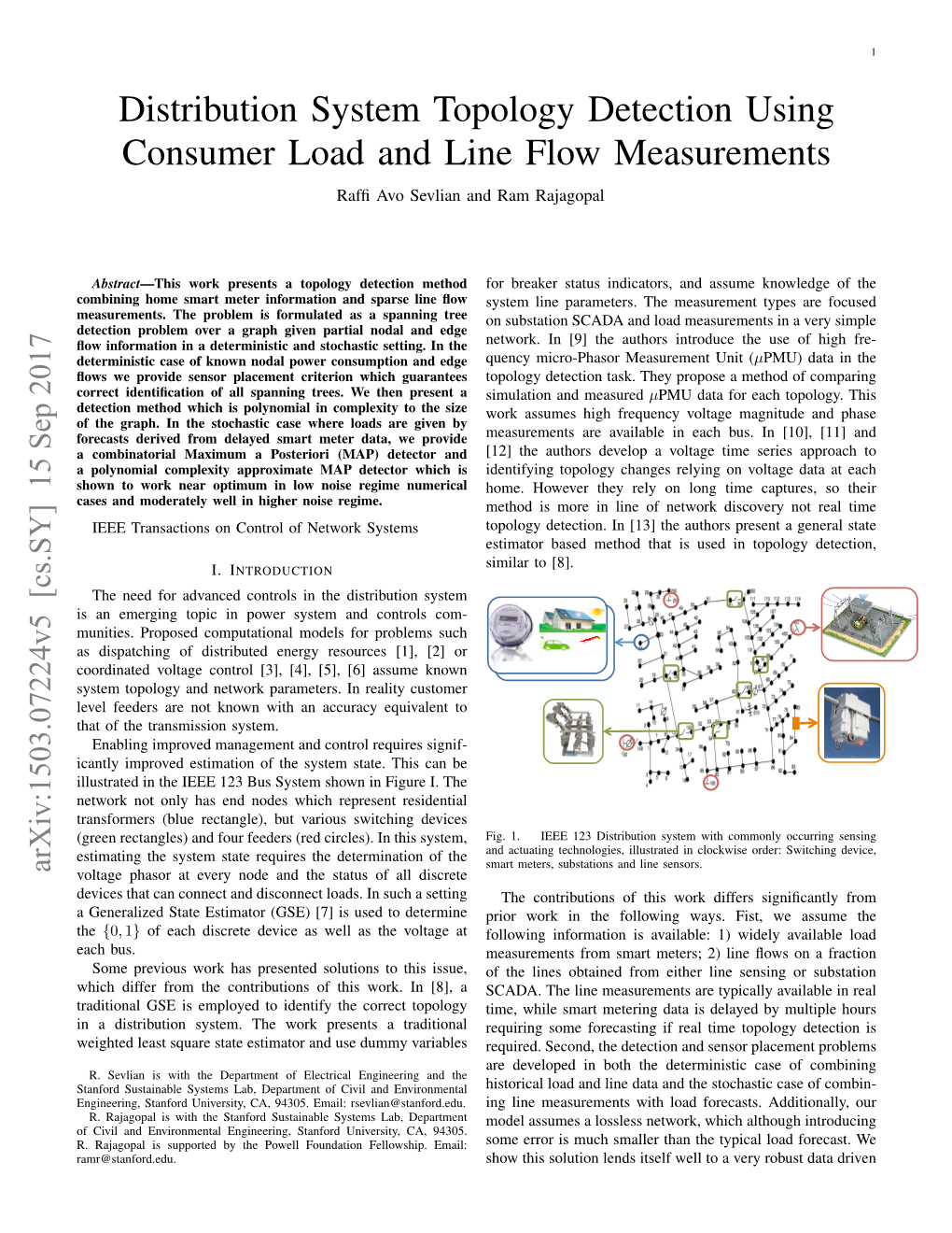 Distribution System Topology Detection Using Consumer Load and Line Flow Measurements Rafﬁ Avo Sevlian and Ram Rajagopal