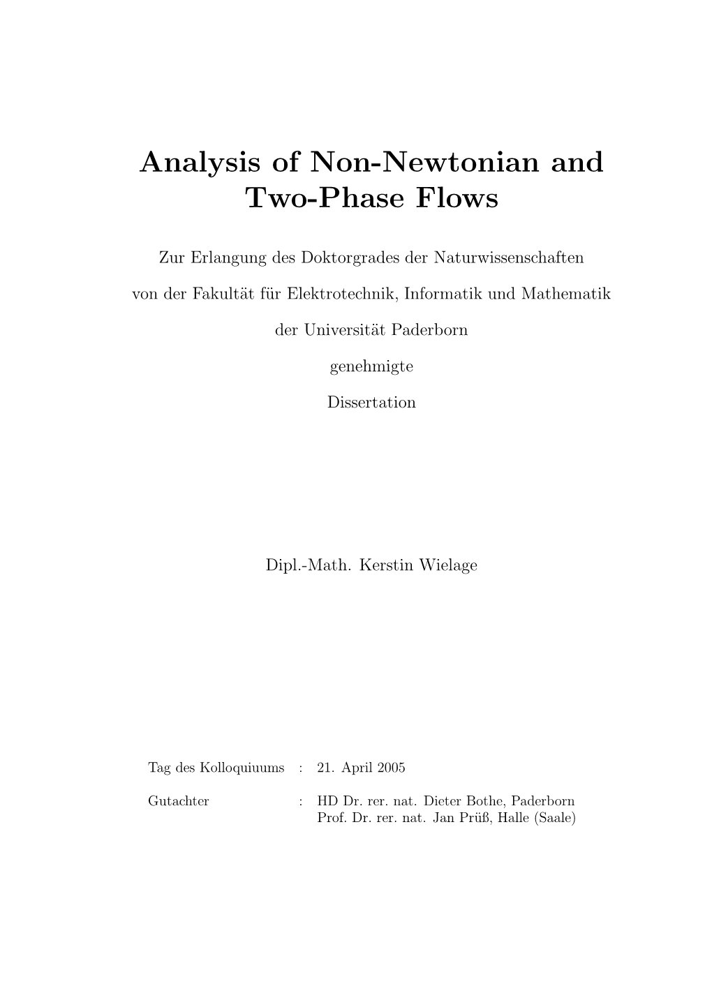 Analysis of Non-Newtonian and Two-Phase Flows