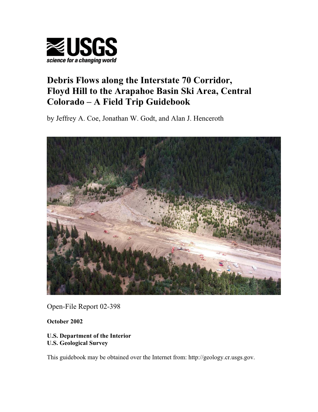 Debris Flows Along the Interstate 70 Corridor, Floyd Hill to the Arapahoe Basin Ski Area, Central Colorado – a Field Trip Guidebook by Jeffrey A