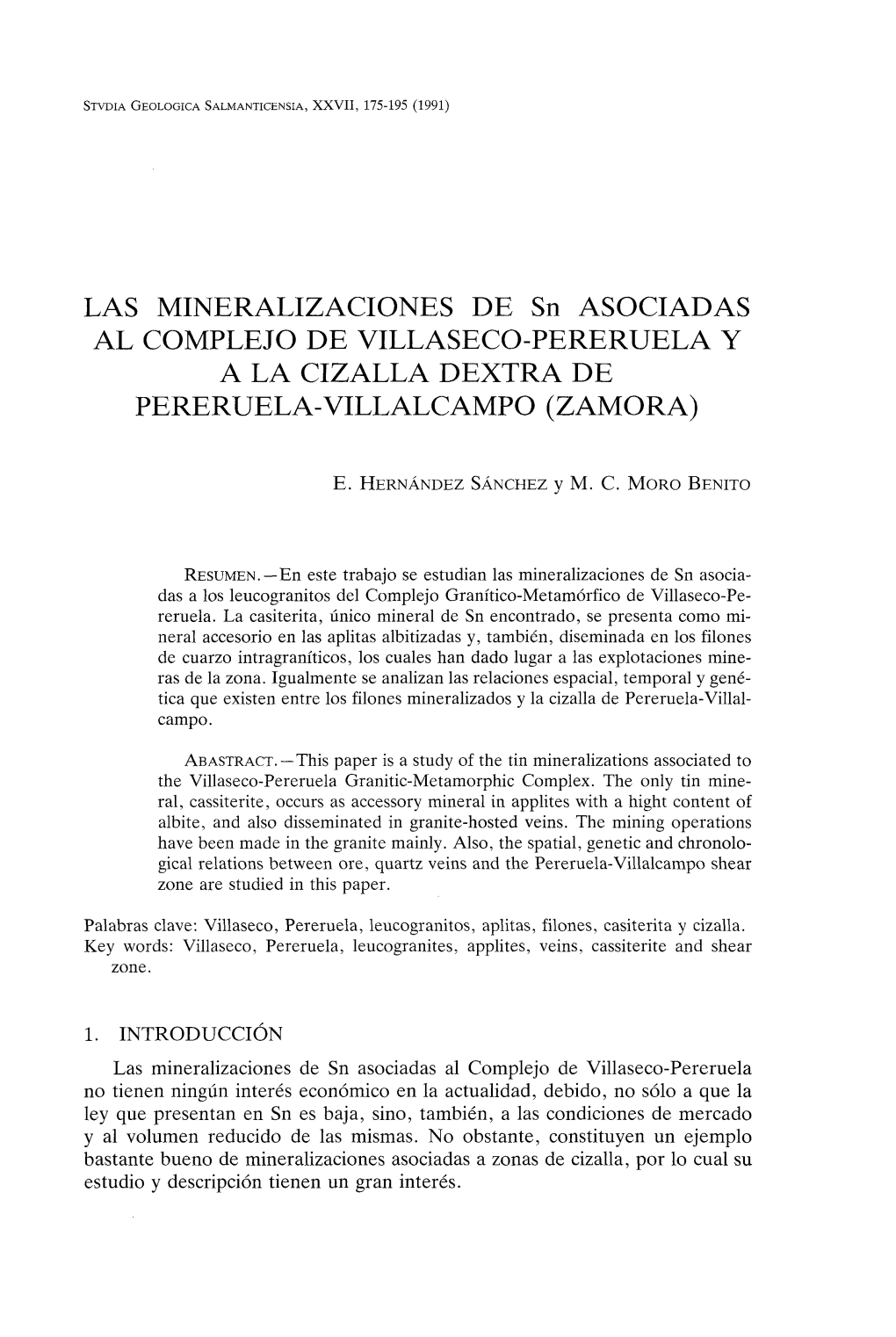 LAS MINERALIZACIONES DE Sn ASOCIADAS AL COMPLEJO DE VILLASECO-PERERUELA Y a LA CIZALLA DEXTRA DE PERERUELA-VILLALCAMPO (ZAMORA)