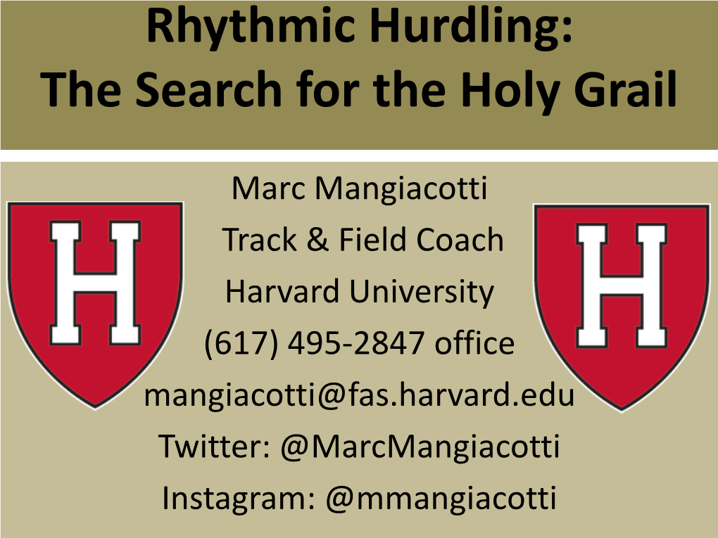 Rhythmic Hurdling: the Search for the Holy Grail