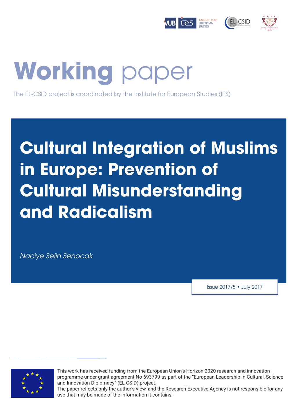 Working Paper the EL-CSID Project Is Coordinated by the Institute for European Studies (IES)