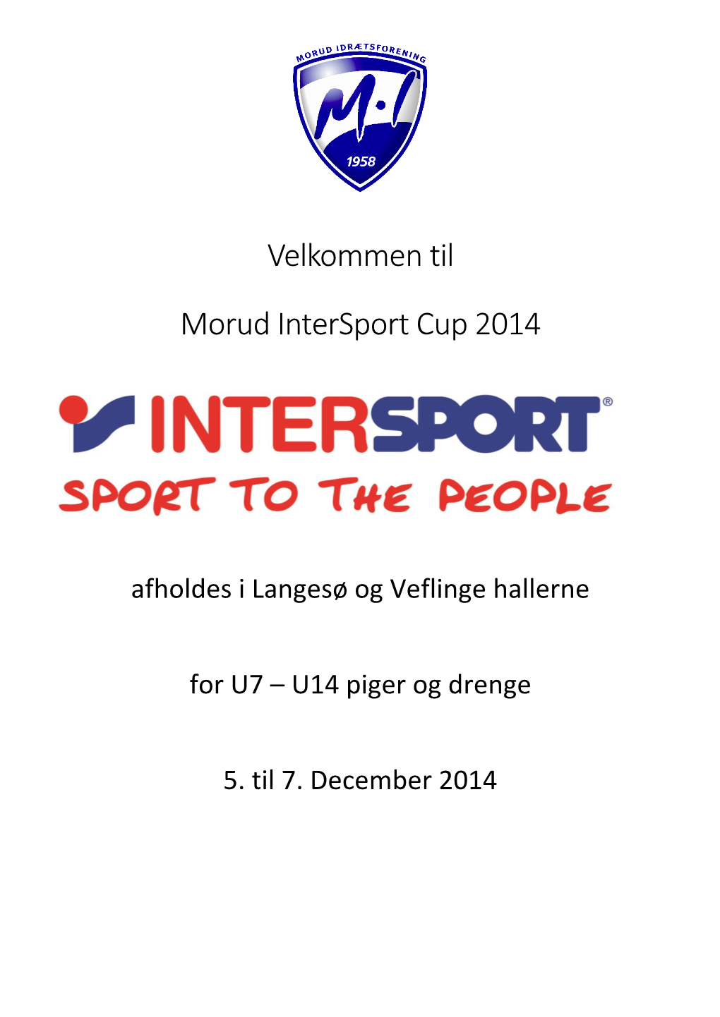 Velkommen Til Morud Intersport Cup 2014