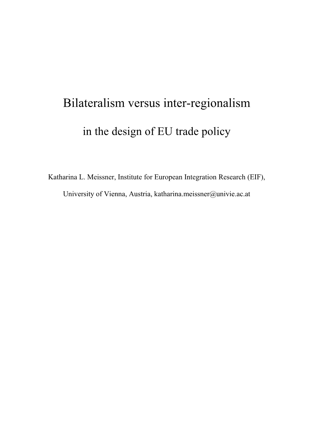 Bilateralism Versus Inter-Regionalism
