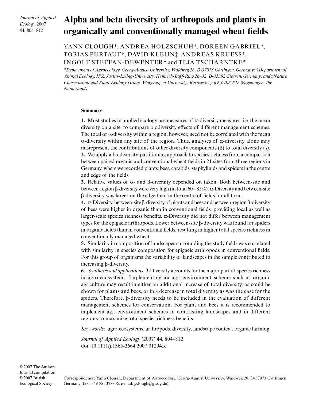 Alpha and Beta Diversity of Arthropods and Plants in 44, 804–812 Organically and Conventionally Managed Wheat ﬁelds