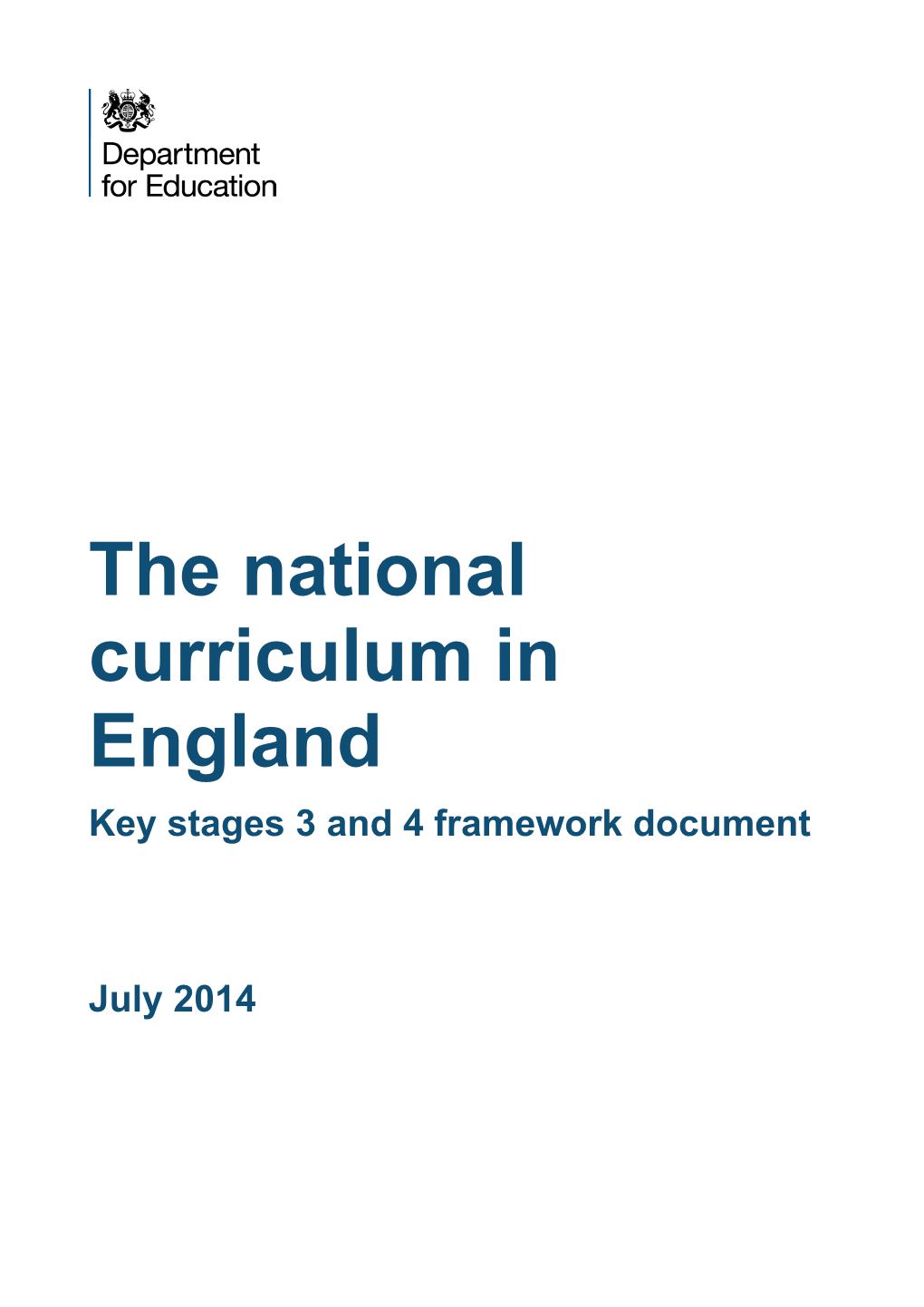 The National Curriculum in England Key Stages 3 and 4 Framework Document